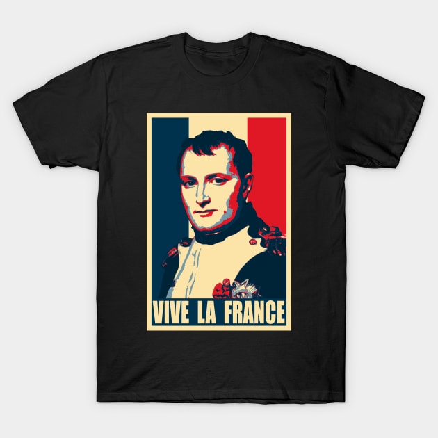 Napoleon Bonaparte Vive La France Pop Art T-Shirt by Nerd_art